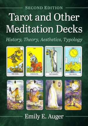 Tarot and Other Meditation Decks de Emily E. Auger