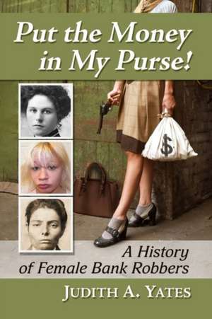 Put the Money in My Purse! de Judith A. Yates