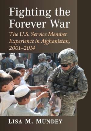 Fighting the Forever War de Lisa M. Mundey