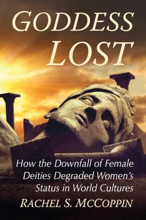 Goddess Lost de Rachel S. McCoppin