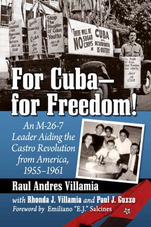 For Cuba--for Freedom! de Raul Andres Villamia