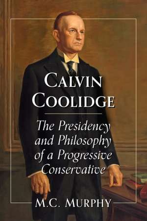 Calvin Coolidge de M. C. Murphy