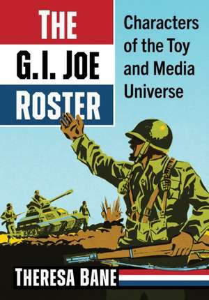 The G.I. Joe Roster de Theresa Bane