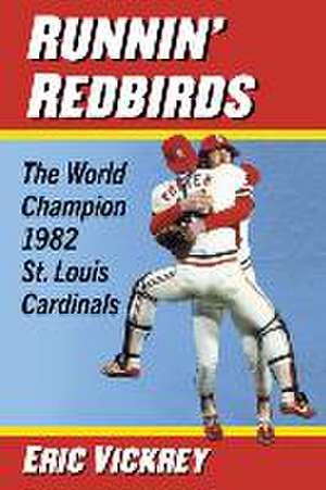 Runnin' Redbirds de Eric Vickrey