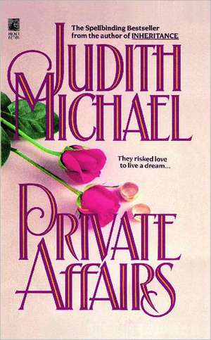 Private Affairs de Judith Michael