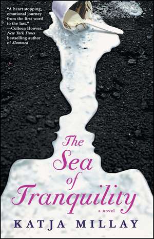 The Sea of Tranquility: A Novel de Katja Millay