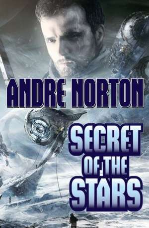 Secret of the Stars de Andre Norton