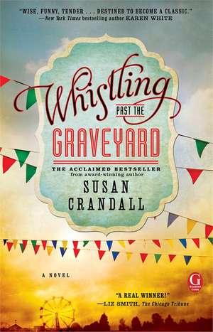 Whistling Past the Graveyard de Susan Crandall