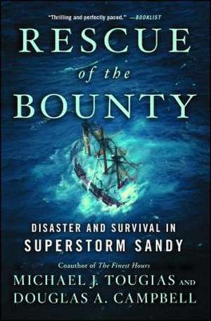 Rescue of the Bounty: Disaster and Survival in Superstorm Sandy de Michael Tougias