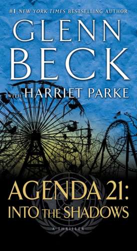 Agenda 21: Into the Shadows de Glenn Beck