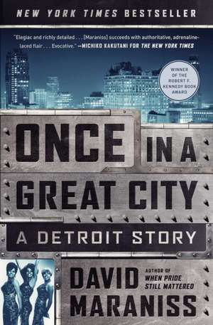 Once in a Great City: A Detroit Story de David Maraniss