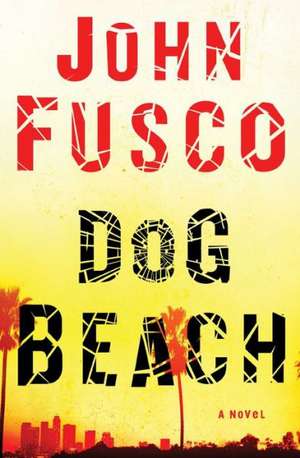 Dog Beach de John Fusco