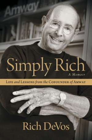 Simply Rich: A Memoir de Rich Devos