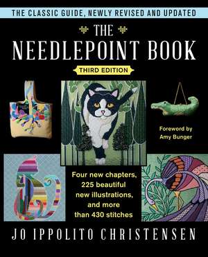 The Needlepoint Book: New, Revised, and Updated Third Edition de Jo Ippolito Christensen