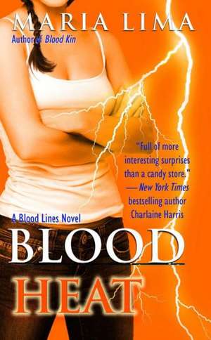 BLOOD HEAT de Maria Lima