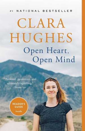 Open Heart, Open Mind de Clara Hughes