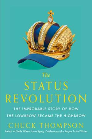 Status Revolution de Chuck Thompson