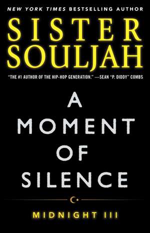 A Moment of Silence: Midnight III de Sister Souljah