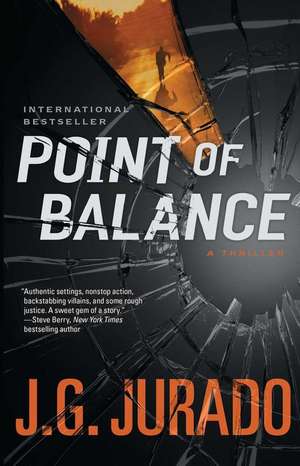 Point of Balance: A Thriller de J. G. Jurado