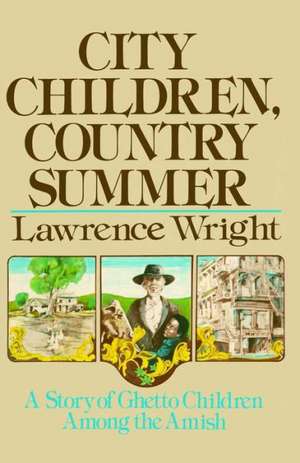 City Children, Country Summer de Lawrence Wright