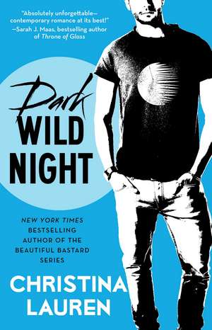 Dark Wild Night de Christina Lauren