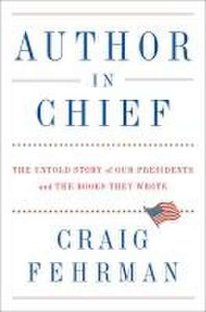 Author in Chief de Craig Fehrman