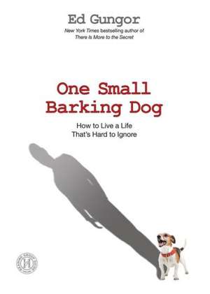 One Small Barking Dog de Ed Gungor