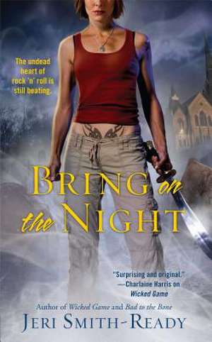 Bring on the Night de Jeri Smith-Ready