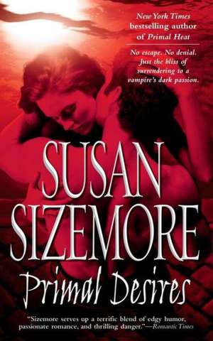 Primal Desires de Susan Sizemore