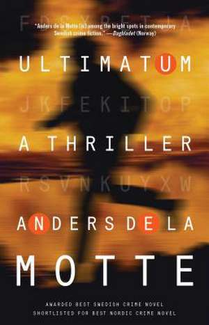 Ultimatum de Anders De La Motte