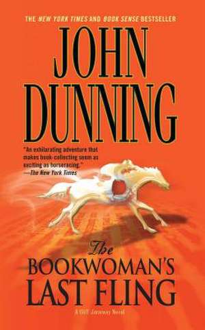 The Bookwoman's Last Fling: The True Story of an American Civilian Turned Double Agent de John Dunning