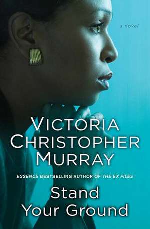 Stand Your Ground de Victoria Christopher Murray