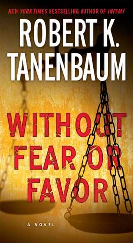 Without Fear or Favor, 29 de Robert K. Tanenbaum