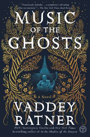 Music of the Ghosts: A Novel de Vaddey Ratner