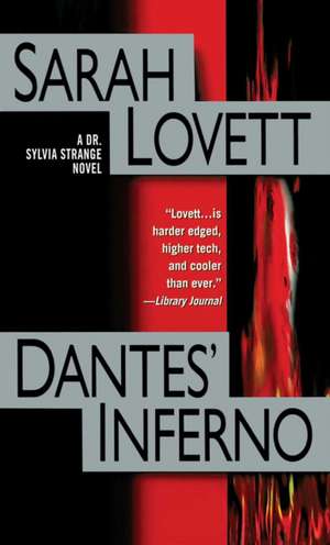 Dantes' Inferno: A Dr. Sylvia Strange Novel de Sarah Lovett