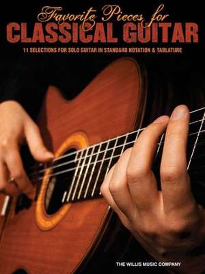 Favorite Pieces for Classical Guitar de Hal Leonard Corp