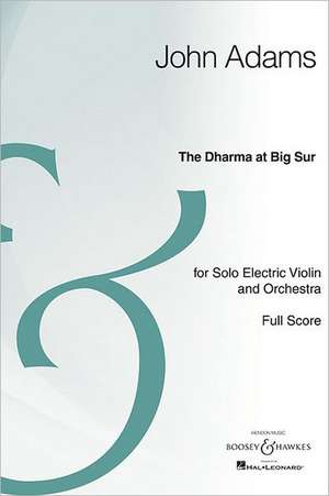 The Dharma at Big Sur: Electric Violin and Orchestra de John Adams