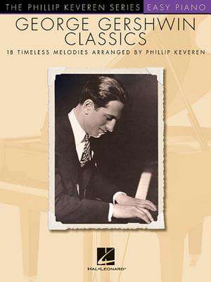 George Gershwin Classics: The Phillip Keveren Series de George Gershwin