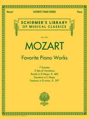 Mozart - Favorite Piano Works: Schirmer's Library of Musical Classics Vol. 2101 de Wolfgang Amadeus Mozart