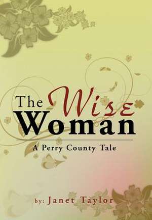 The Wise Woman de Janet Taylor