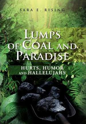 Lumps of Coal and Paradise de Sara E. Rising