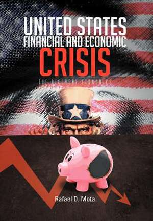 Mota, R: UNITED STATES, FINANCIAL AND ECONOMIC CRISIS