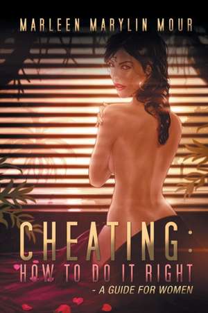 Cheating de Marleen Marylin Mour