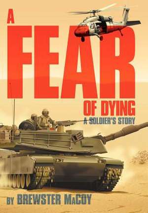 A Fear of Dying de Brewster Macoy