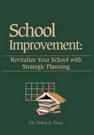 School Improvement de Debra A. Tracy