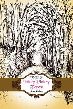 The Tale of Inkey Pinkey Forest de Helen Ridling