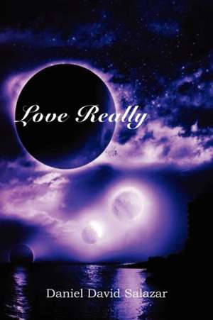 Love Really de Daniel David Salazar