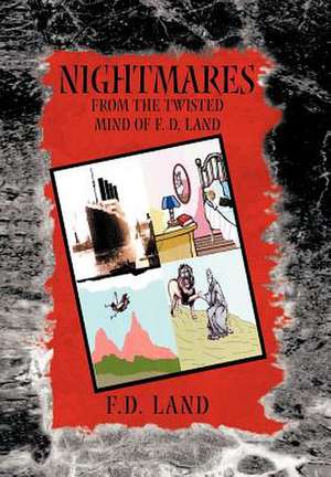 Nightmares Book VII de F. D. Land