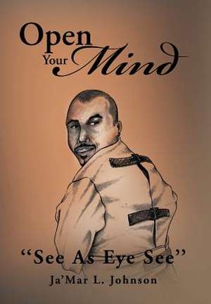 Open Your Mind de Jamar Johnson