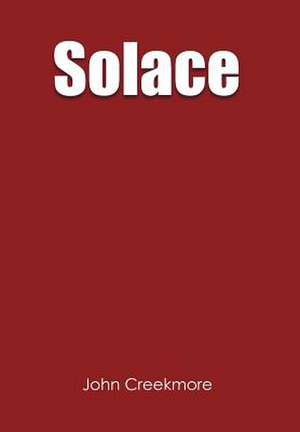 Solace de John Creekmore